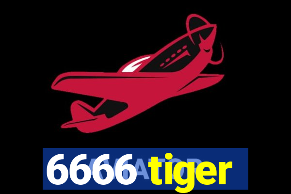 6666 tiger